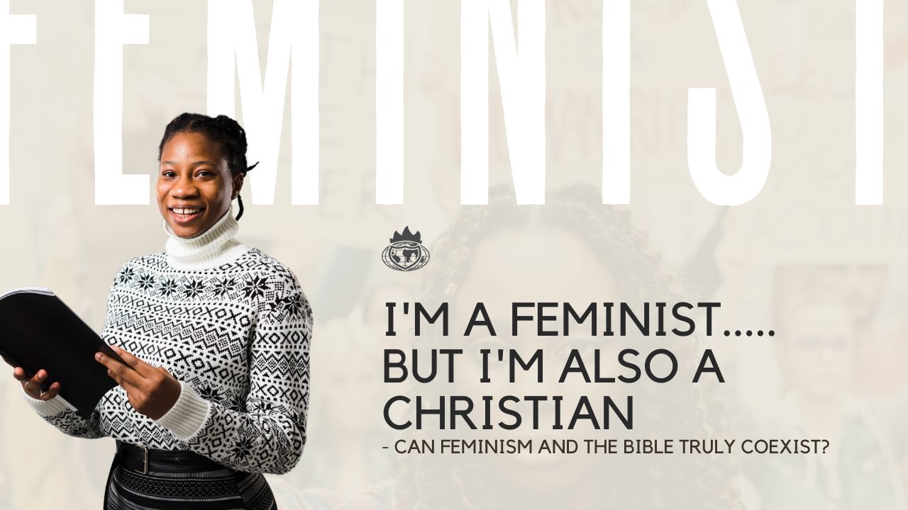 “I’m a feminist… but I’m also a Christian.”