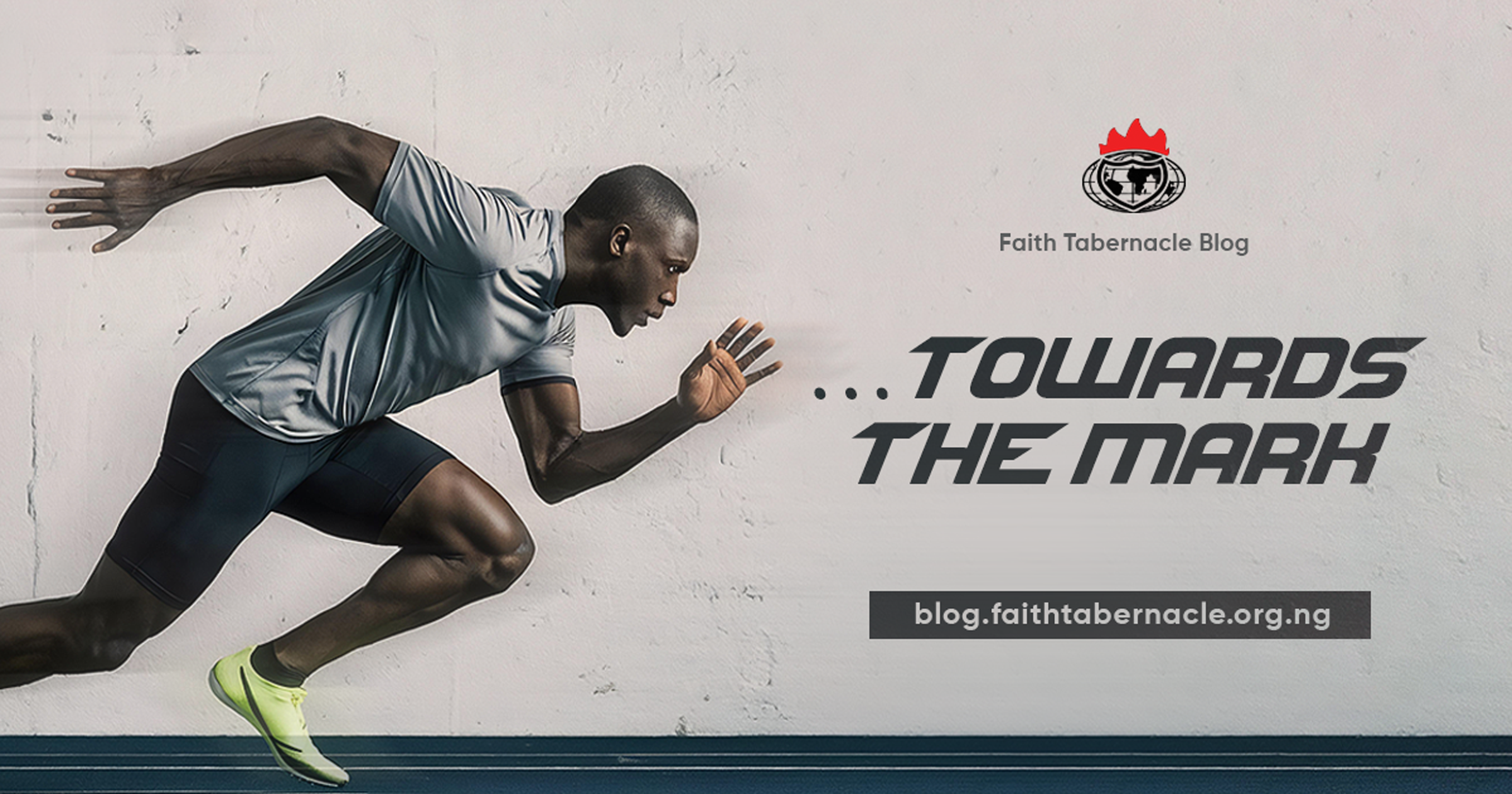 PRESSING TOWARDS THE MARK